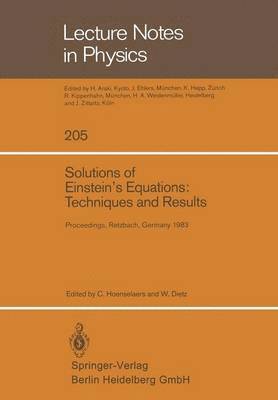 C. Hoenselaers, W. Dietz - Solutions of Einstein’s Equations: Techniques and Results, Häftad