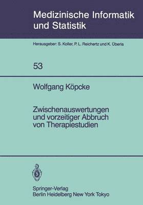 W. Köpcke - Zwischenauswertungen und vorzeitiger Abbruch von Therapiestudien, Häftad