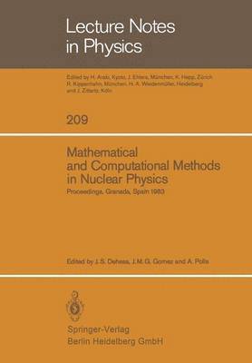 Mathematical and Computational Methods in Nuclear Physics 1