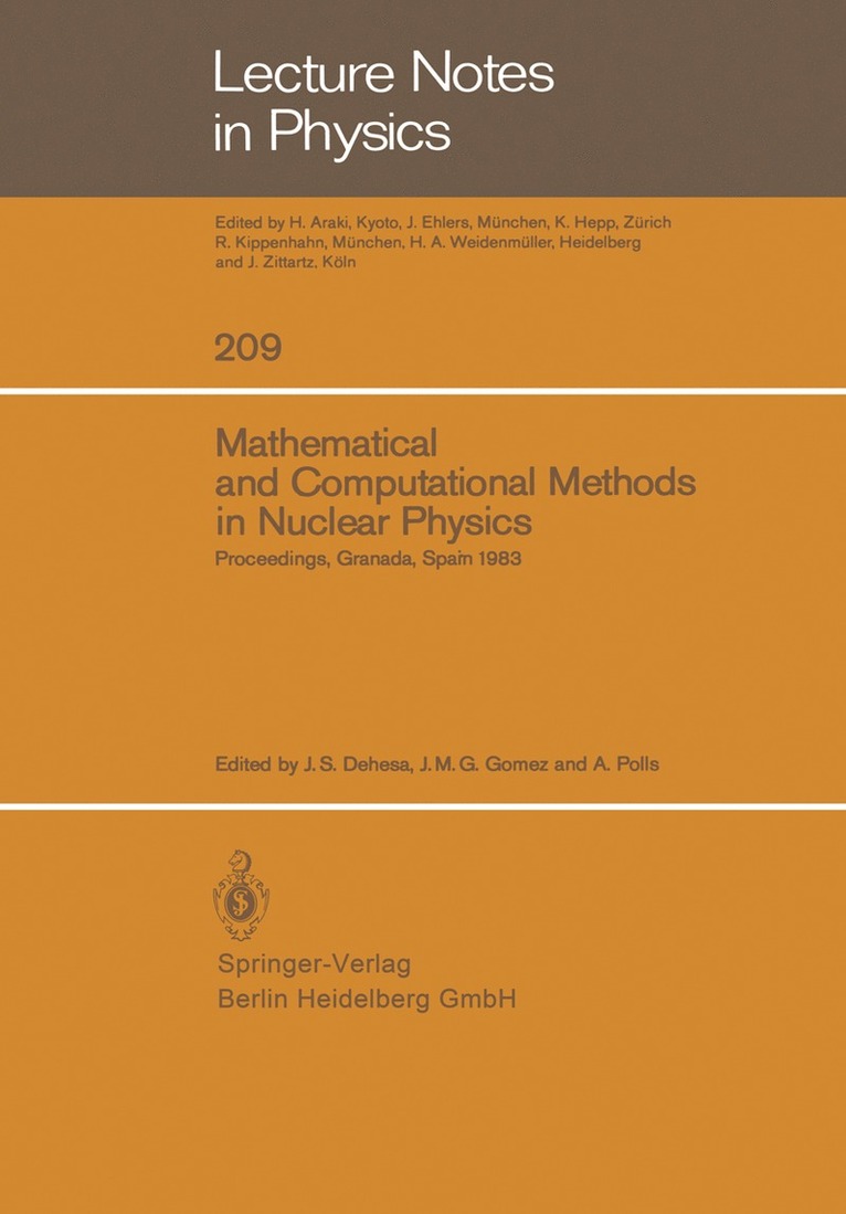 J.S. Dehesa, J.M.G. Gomez, A. Polls, J. S. Dehesa, J. M. G. Gomez - Mathematical and Computational Methods in Nuclear Physics, Häftad