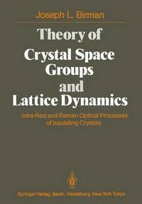 bokomslag Theory of Crystal Space Groups and Lattice Dynamics