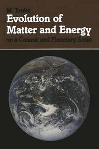 bokomslag Evolution of Matter and Energy on a Cosmic and Planetary Scale