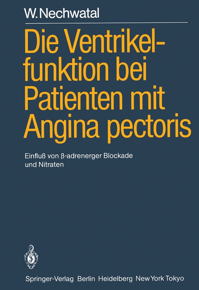 W. Nechwatal - Die Ventrikelfunktion bei Patienten mit Angina pectoris, Häftad