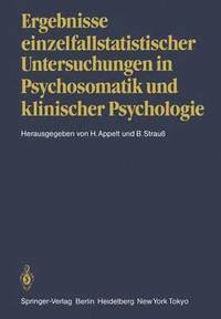 bokomslag Ergebnisse einzelfallstatistischer Untersuchungen in Psychosomatik und klinischer Psychologie