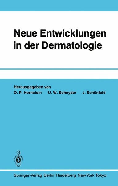 O.P. Hornstein, U.W. Schnyder, J. Schönfeld - Neue Entwicklungen in der Dermatologie, Häftad