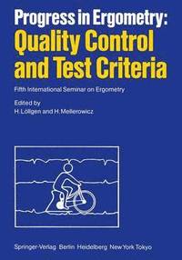 bokomslag Progress in Ergometry: Quality Control and Test Criteria