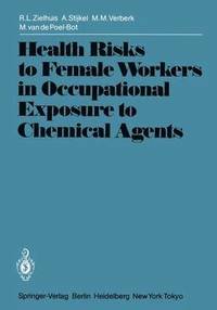 bokomslag Health Risks to Female Workers in Occupational Exposure to Chemical Agents