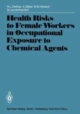 Health Risks to Female Workers in Occupational Exposure to Chemical Agents 1