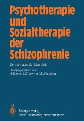H. Stierlin, L.C. Wynne, M. Wirsching, L. C. Wynne - Psychotherapie und Sozialtherapie der Schizophrenie, Häftad