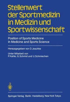 P. Kahle, G. Schmid, U. Schmiechen, D. Jeschke - Stellenwert der Sportmedizin in Medizin und Sportwissenschaft/Position of Sports Medicine in Medicine and Sports Science, Häftad
