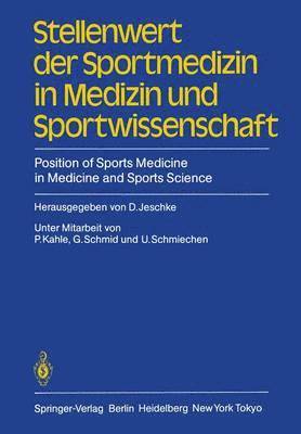 Stellenwert der Sportmedizin in Medizin und Sportwissenschaft/Position of Sports Medicine in Medicine and Sports Science 1