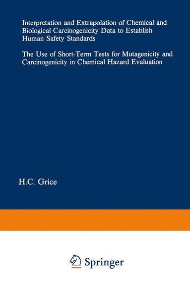 bokomslag Interpretation and Extrapolation of Chemical and Biological Carcinogenicity Data to Establish Human Safety Standards