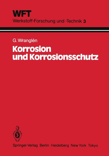 G. Wranglen - Korrosion und Korrosionsschutz, Häftad