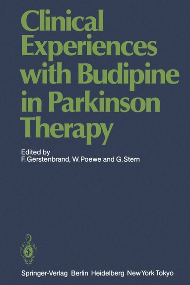 F. Gerstenbrand, Werner Poewe, G. Stern - Clinical Experiences with Budipine in Parkinson Therapy, Häftad