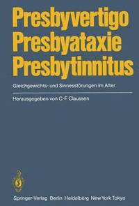 bokomslag Presbyvertigo Presbyataxie Presbytinnitus