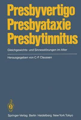 Presbyvertigo Presbyataxie Presbytinnitus 1