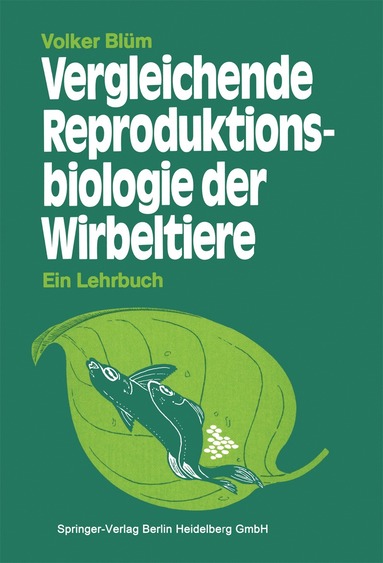 bokomslag Vergleichende Reproduktionsbiologie der Wirbeltiere