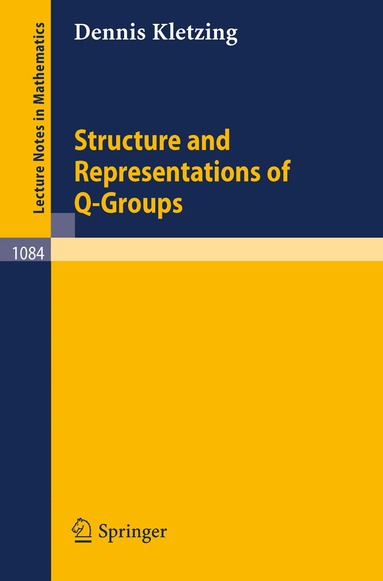 Dennis Kletzing - Structure and Representations of Q-Groups, Häftad