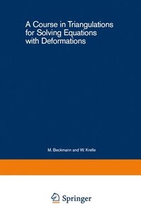 bokomslag Course in Triangulations for Solving Equations with Deformations