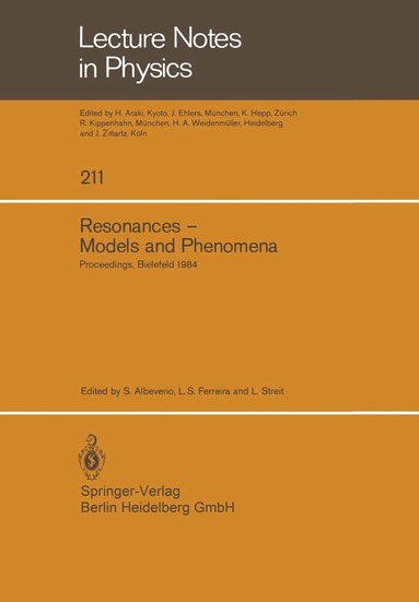S. Albeverio, L.S. Ferreira, L. Streit - Resonances — Models and Phenomena, Häftad