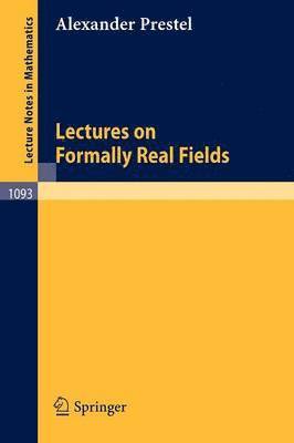 Lectures on Formally Real Fields 1