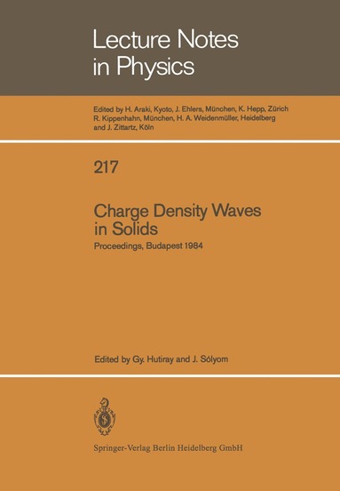 G. Hutiray, J. Solyom - Charge Density Waves in Solids, Häftad