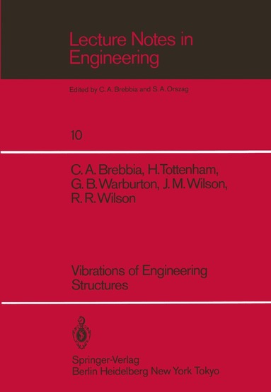 C.A. Brebbia, H. Tottenham, G.B. Warburton, J.M. Wilson, R.R. Wilson - Vibrations of Engineering Structures, Häftad