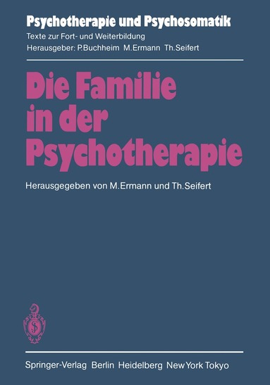 M. Ermann, T. Seifert - Die Familie in der Psychotherapie, Häftad