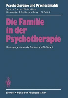 bokomslag Die Familie in der Psychotherapie