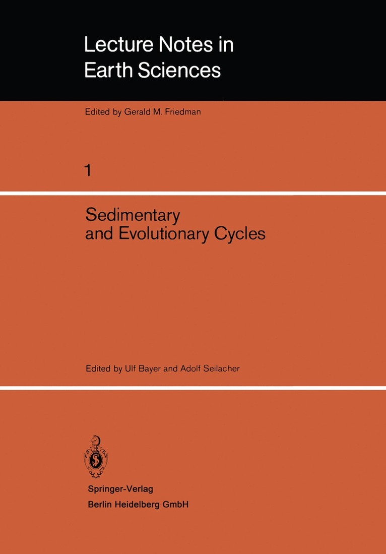 U. Bayer, A. Seilacher - Sedimentary and Evolutionary Cycles, Häftad
