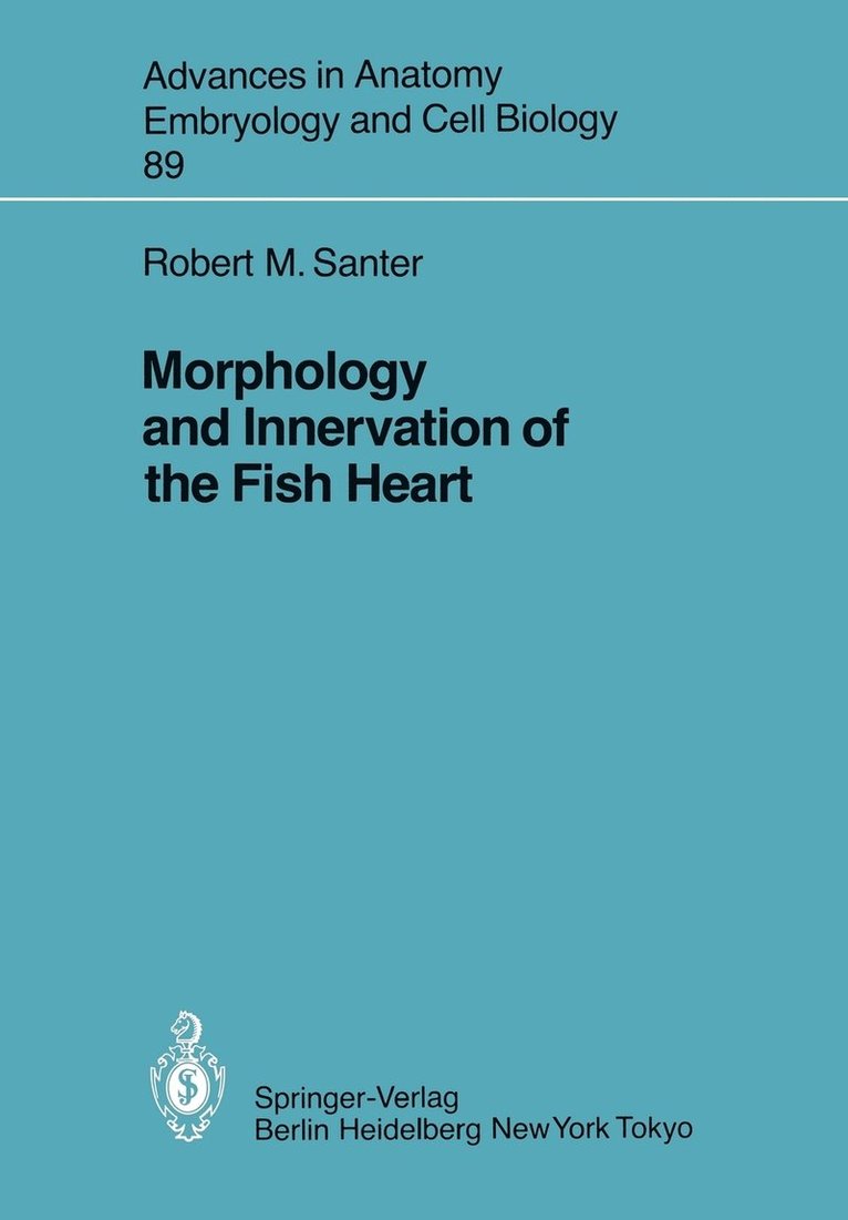 Morphology and Innervation of the Fish Heart 1