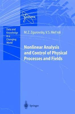 Nonlinear Analysis and Control of Physical Processes and Fields 1