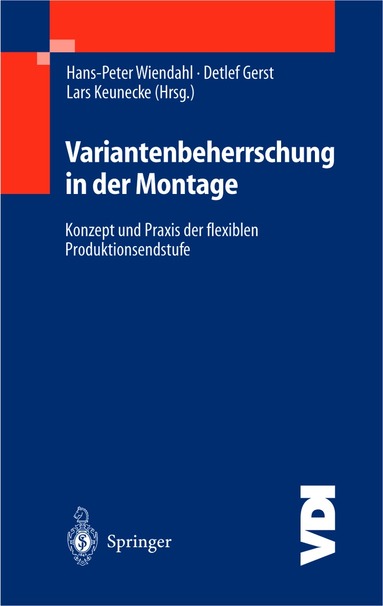 Hans-Peter Wiendahl, Detlef Gerst, Lars Keunecke - Variantenbeherrschung in der Montage, Inbunden