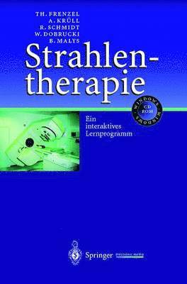 Thorsten Frenzel, Andreas Krull, Rainer Schmidt, Warzyniec Dobrucki, Boguslaw Malys - Strahlentherapie, Inbunden