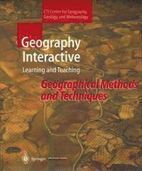 bokomslag Geography Interactive: Learning and Teaching: Geographical Methods and Techniques