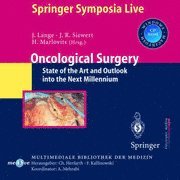 bokomslag Oncological Surgery: State of the Art and Outlook Into the Next Millennium