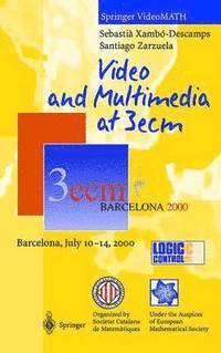 bokomslag Video and Multimedia at 3ecm: Barcelona, July 10-14, 2000