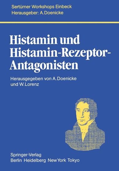 A. Doenicke, W. Lorenz - Histamin und Histamin-Rezeptor-Antagonisten, Häftad