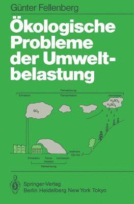 G. Fellenberg - Ökologische Probleme der Umweltbelastung, Häftad