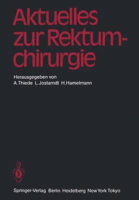 Aktuelles zur Rektumchirurgie