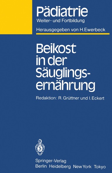 J. Springer, R. Grüttner, I. Eckert - Beikost in der Säuglingsernährung, Häftad