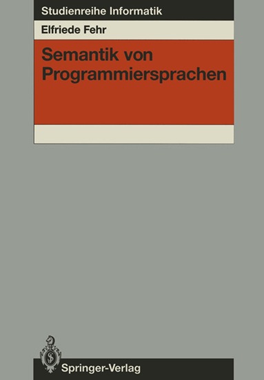 Elfriede Fehr - Semantik von Programmiersprachen, Häftad