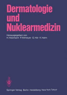 bokomslag Dermatologie und Nuklearmedizin