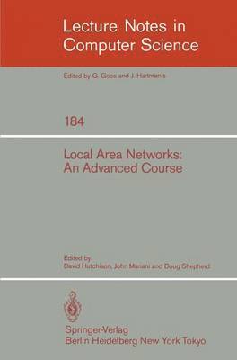 D. Hutchison, J.A. Mariani, W.D. Shepherd, J. a. Mariani, J. A. Mariani, W. D. Shepherd - Local Area Networks: An Advanced Course, Häftad