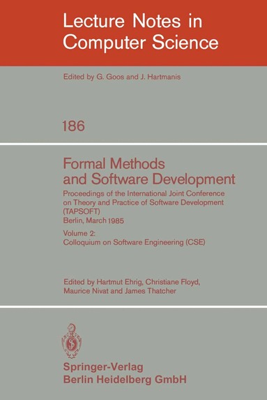 Hartmut Ehrig, Christiane Floyd, Maurice Nivat, James Thatcher - Formal Methods and Software Development. Proceedings of the International Joint Conference on Theory and Practice of Software Development (TAPSOFT), Berlin, March 25-29, 1985, Häftad