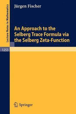 An Approach to the Selberg Trace Formula via the Selberg Zeta-Function 1