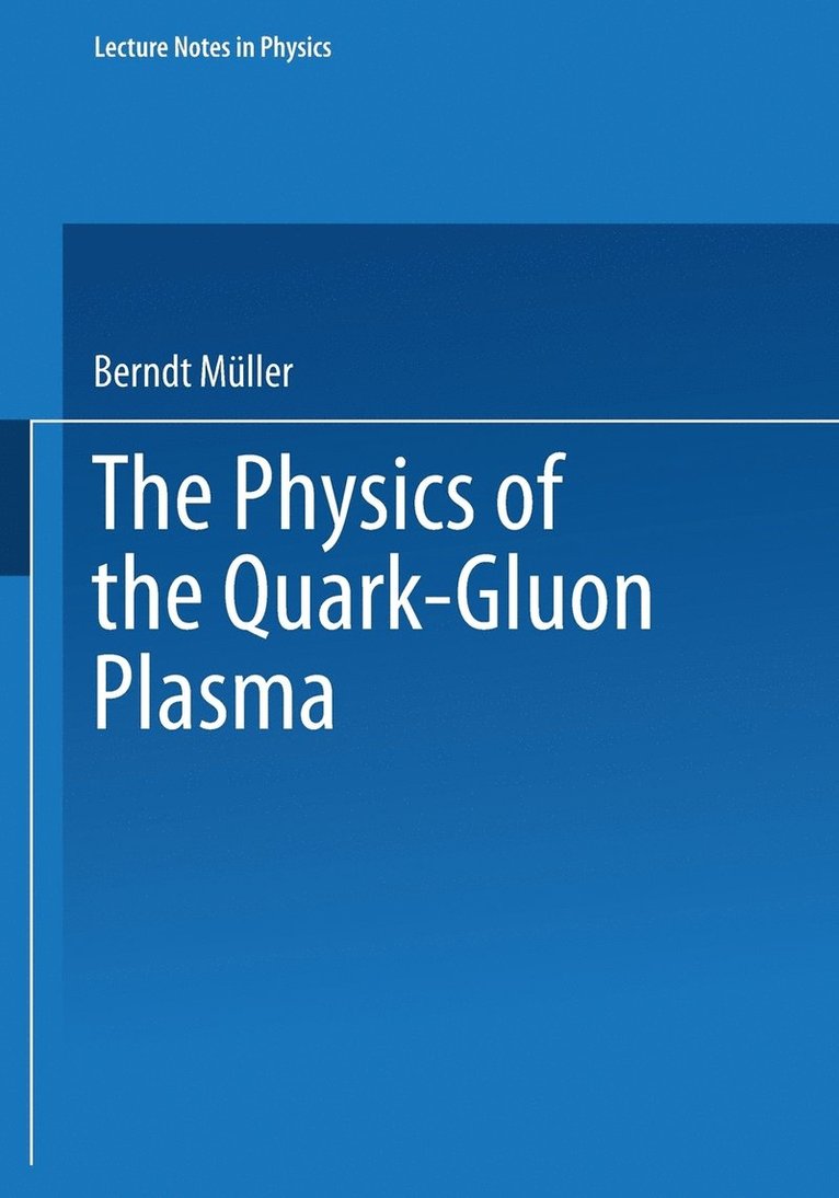 The Physics of the Quark-Gluon Plasma 1