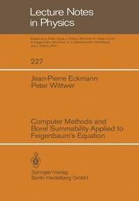 bokomslag Computer Methods and Borel Summability Applied to Feigenbaum's Equation