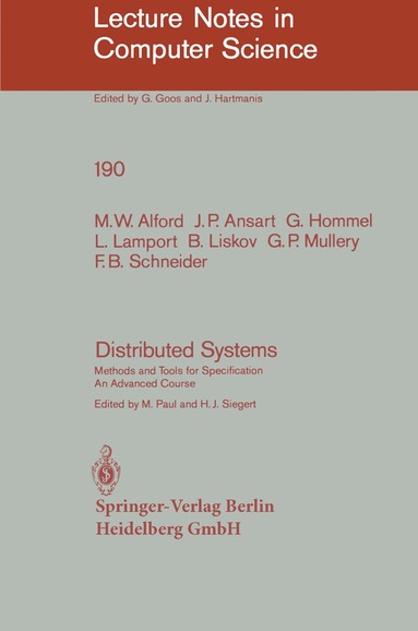M.W. Alford, J.P. Ansart, G. Hommel, L. Lamport, B. Liskov, G.P. Mullery, F.B. Schneider, Manfred Paul, H.J. Siegert - Distributed Systems, Häftad