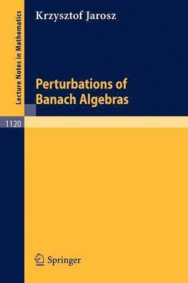 Perturbation of Banach Algebras 1